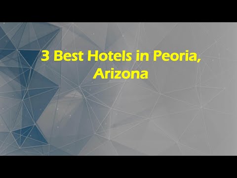 3 Best Hotels in Peoria, Arizona | Lodging