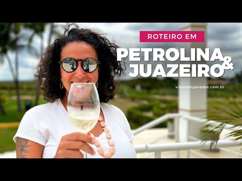 Petrolina e Juazeiro: enoturismo no Rio São Francisco | vida sem paredes