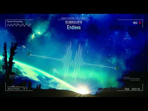 Subraver - Endless [HQ Free]