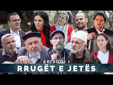 Rrugët e Jetës - Episodi 1