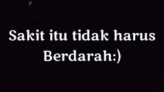 Download lagu Story wa sakit itu tidak harus berdarah mp3