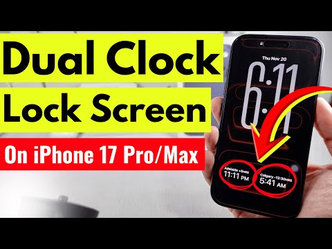 How To Add Dual Clock Widget To iPhone 17 Pro/Max Lock Screen
