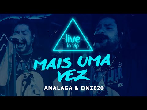 ANALAGA, Onze:20 - Mais Uma Vez (Live In Vip)