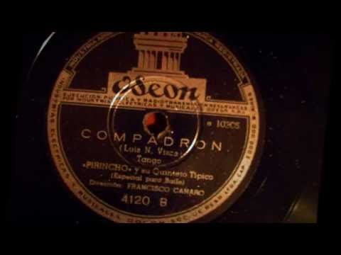 Francisco Canaro - Compadrón - Quinteto Pirincho