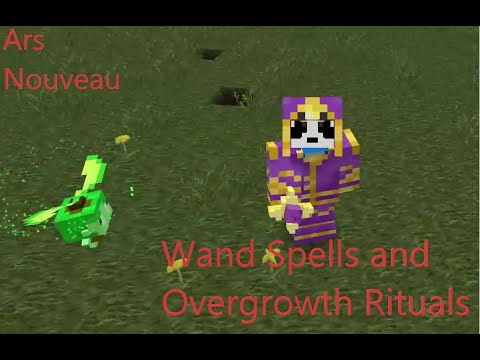 Minecraft Mod "Ars Nouveau" Tutorial Episode 6: Wands and Ritual of Overgrowth