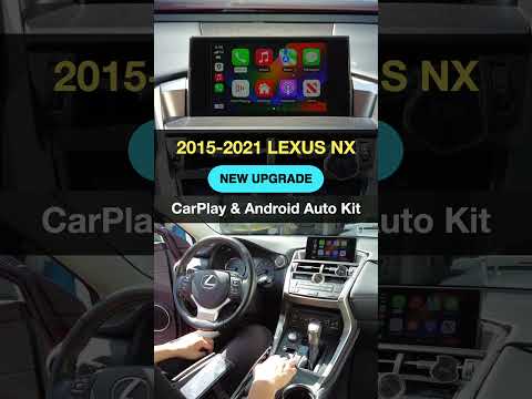 2015-2021 Lexus NX CarPlay & Android Auto Kit #iphone #android #update #upgrade
