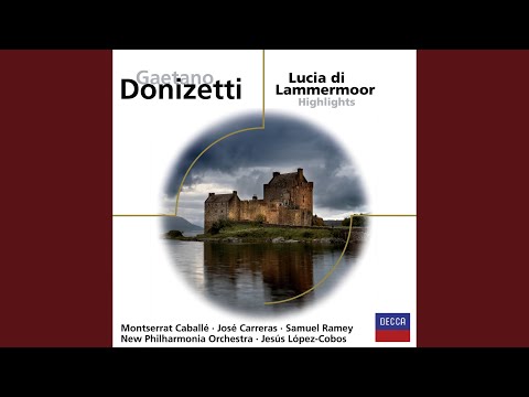Donizetti: Lucia di Lammermoor / Act 1 - "Regnava nel silenzio"