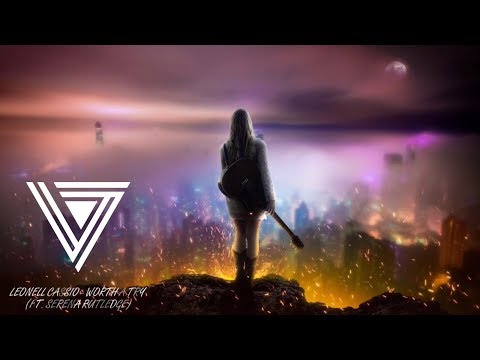 Leonell Cassio - Worth A Try (ft. Serena Rutledge) - BryanVu Music Space