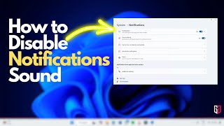 How to Disable Notifications Sound in Windows 11