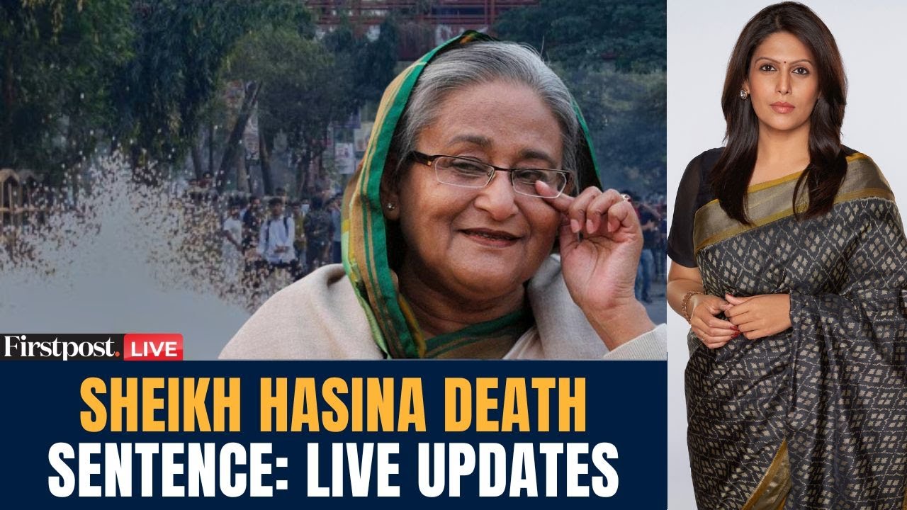 Hasina Death Penalty LIVE: Bangladesh Ousted PM Hasina Gets Death Sentence | Bangladesh Protest