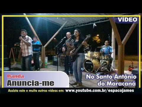 Banda Anuncia-me em Santo Antônio do Maracanã