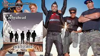 Zebrahead   The Juggernauts