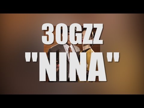 30Gzz - "Nina" (Audio) | Edited By @MansaFID
