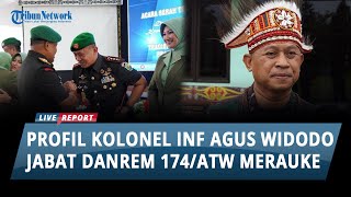Download lagu Jabat Danrem 174/ATW Merauke, Ini Profil Kolonel Inf Agus Widodo mp3 Download lagu Jabat Danrem 174/ATW Merauke, Ini Profil Kolonel Inf Agus Widodo mp3