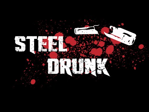 Steel Drunk - Marsz Głupców