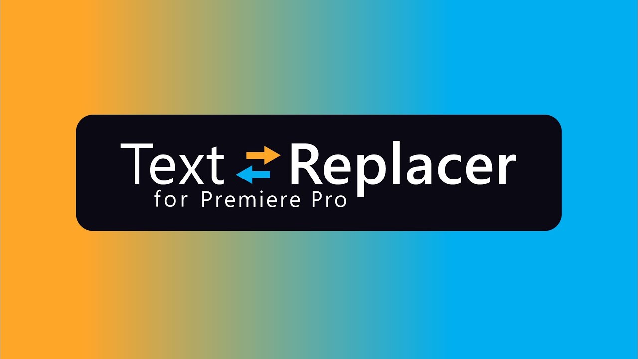 Text Replacer for Premiere Pro v1.5.0[Aescripts][WIN][MAC]
