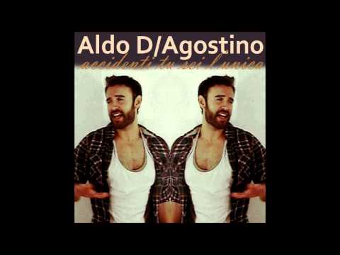 Aldo D'Agostino - Accidenti tu sei l'unica (Sanremo giovani 2013)