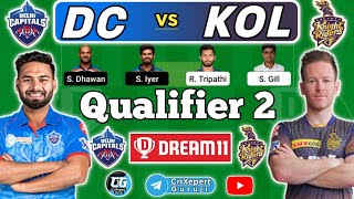 DC vs KKR Qualifier 2, Delhi vs Kol IPL 2021, Today Match DC vs KOL, DC vs KOL Dream 11 Prediction,