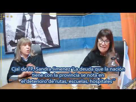 Cjal de FP, Sandra Jimenez ´La deuda que la nación  tiene con la provincia se nota en  el deterioro de rutas, escuelas, hospitales´´  