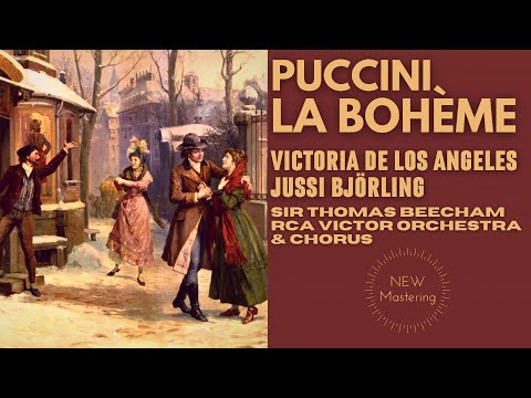 Puccini - La Bohème, Full (Victoria de los Ángeles, Jussi Björling - Ct.rec.: Sir Thomas Beecham)
