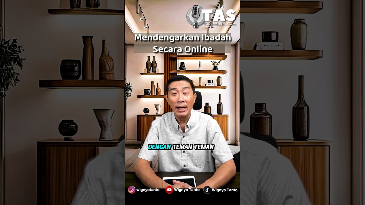 TAS #288 Mendengarkan Ibadah SecaraOnline