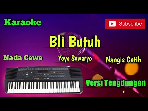 Bli Butuh - Nangis Getih ( Yoyo Suwaryo ) Karaoke Nada Cewe Versi Sandiwaraan Cover