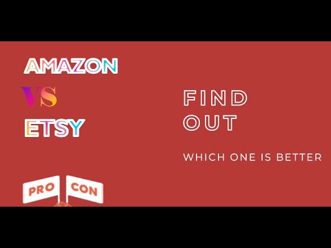 Selling on Amazon vs Etsy : Find Which One Is Best for You!