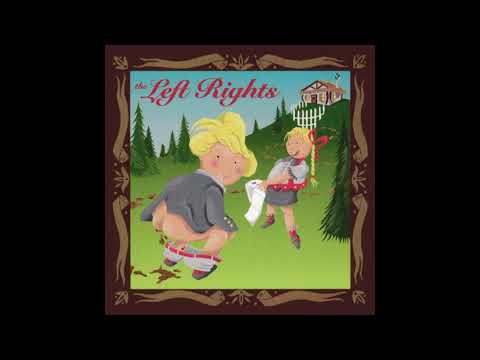 The Left Rights - The Left Rights (Full Album)