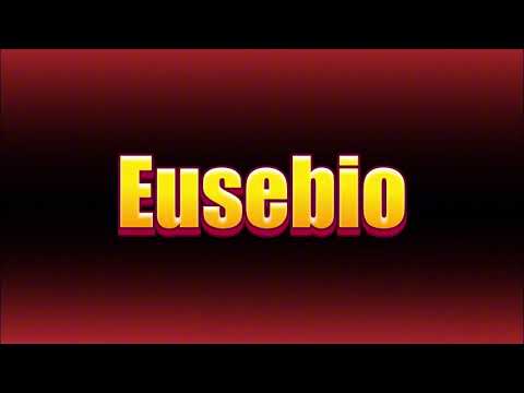 How to pronounce Eusebio?(SORT OF CORRRECTLY...)