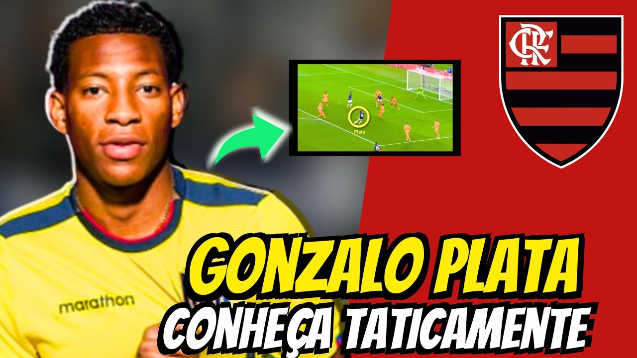 GONZALO PLATA - CONHEÇA TATICAMENTE O PRÓXIMO NOVO REFORÇO DO FLAMENGO!!!