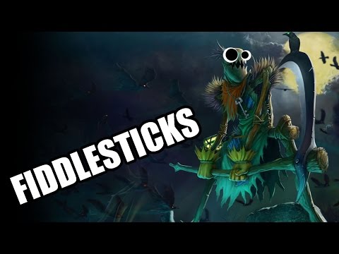 EVERY SINGLE FIDDLESTICKS