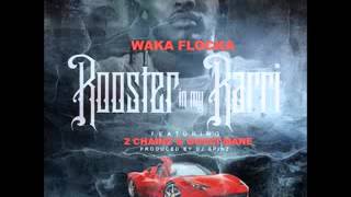 Waka Flocka Flame Ft 2 Chainz &amp; Gucci Mane   Rooster In My Rarri Remix + Ringtone Download