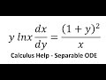 Calculus Help: Separable Differential Equations - y lnx dx/dy=(1+y)^2/x - Techniques