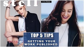 TOP 5 TIPS: Getting Your Work Published [Magazine Submissions]