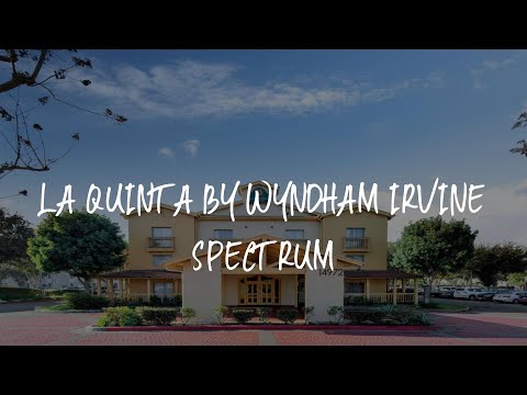 La Quinta by Wyndham Irvine Spectrum Review - Irvine , United States of America
