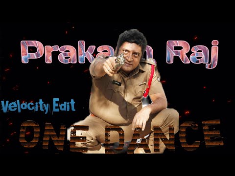 One Dance- Velocity edit Prakash raj |prakash raj velocity edit | 😎😱 golmaal again.
