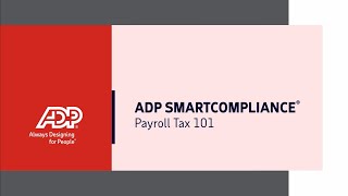 ADP SmartCompliance Employment Tax 101
