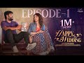 Happy Wedding Episode 1 Prasad Behara Pooja Yadam Telugu Web Series Infinitum Media