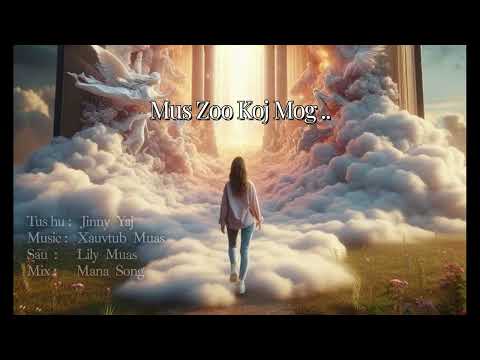 Mus Zoo Koj Mog..  เพลงหนุนใจ