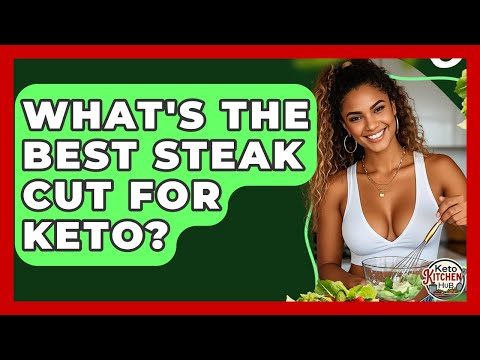 What's The Best Steak Cut For Keto? - Keto Kitchen HQ