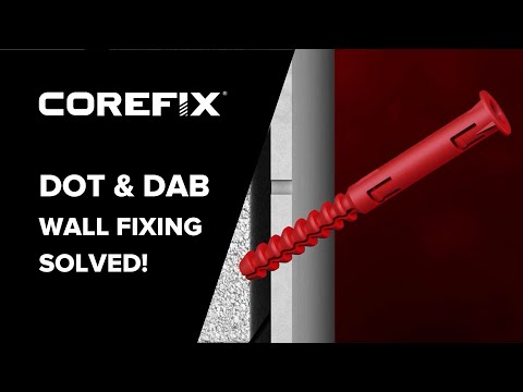 Corefix Connect - Dot & Dab Wall Fixing Solved