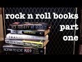 Rock N Roll Books Part 1 Birthdaydestructionweek2017