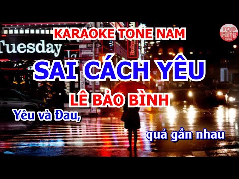 [Karaoke] • SAI CÁCH YÊU - Lê Bảo Bình ║ (PIANO Ver.) • TONE NAM