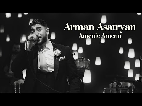 Amenic Amena - Arman Asatryan