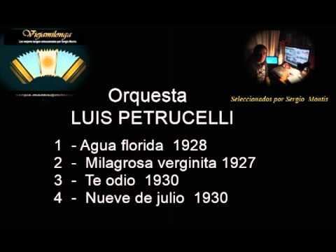 Tanda 7  Orcquesta LUIS PETRUCELLI  Tango