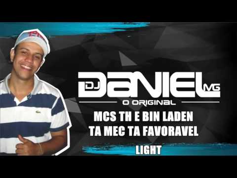 MCS TH E BIN LADEN TA MEC TA FAVORAVEL [ DJ DANIEL MG ] LIGHT