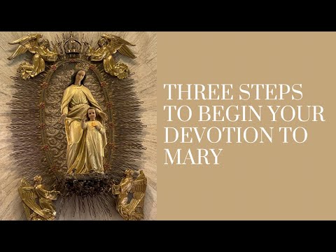 How to begin a devotion to Mary