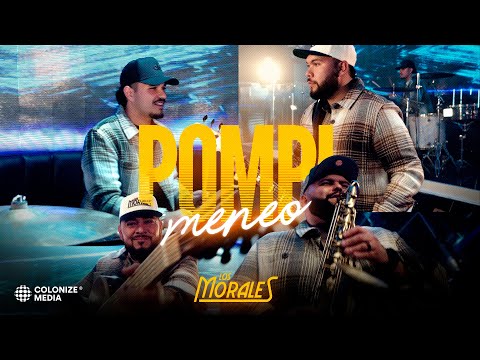 Los Morales - Pompi Meneo (En Vivo)