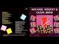Michael Doucet & Cajun Brew - Hey, Good Looking