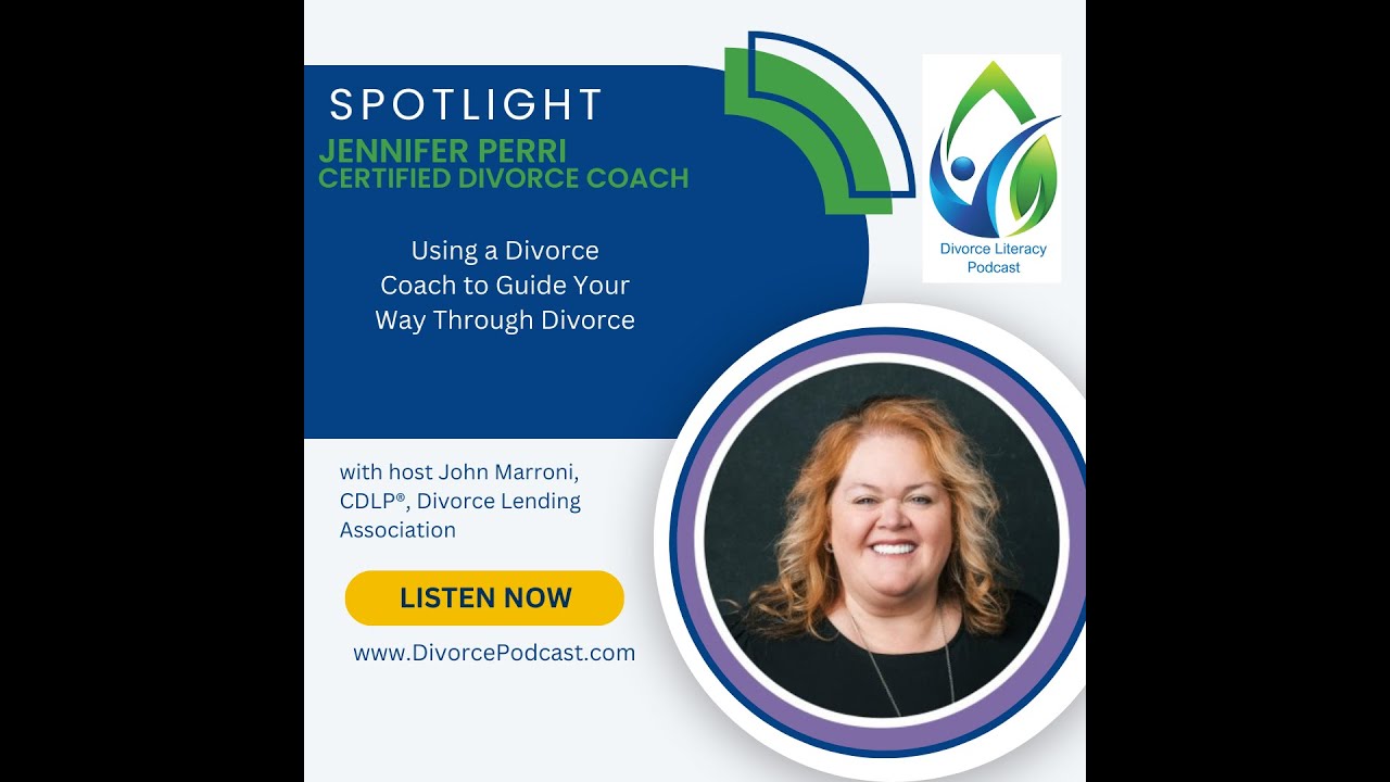 Using a Divorce Coach to Guide Your Way Through Divorce with John Marroni, CDLP and Jennifer Perri